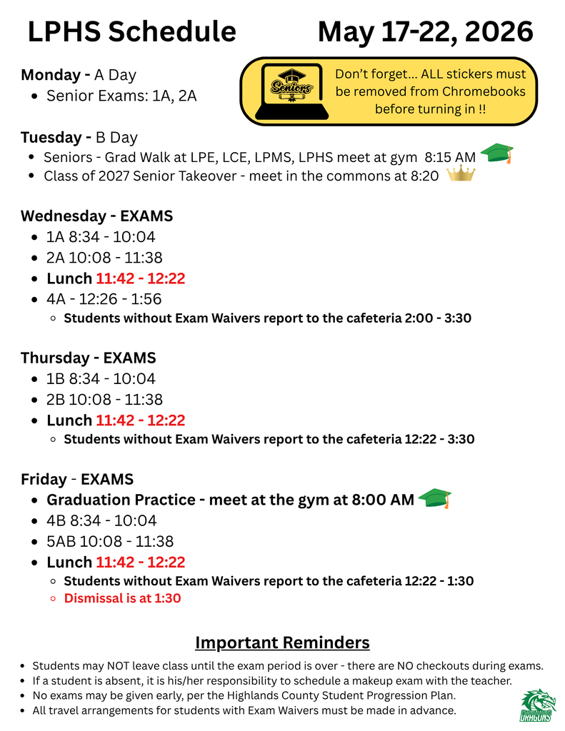 Graphic titled “LPHS Schedule – May 17–22, 2026” showing the final exam and senior activity schedule for Lake Placid High School. Monday includes Senior Exams for periods 1A and 2A. Tuesday includes Senior Grad Walk and Class of 2027 Senior Takeover. Wednesday through Friday list exam periods, lunch times, waiver expectations, graduation practice Friday at 8:00 AM, and Friday dismissal at 1:30 PM. Reminders note no checkouts during exams, no early exams, and Chromebook stickers must be removed before turn-in.