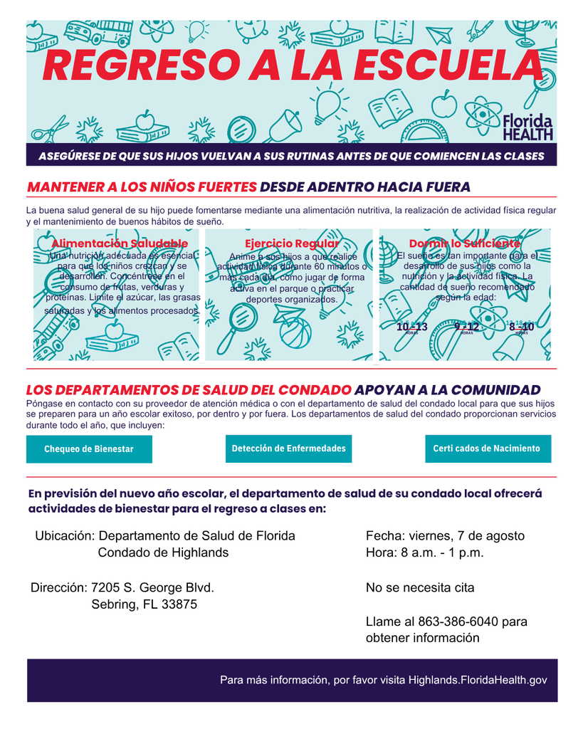 Flyer titled “Back to School” from the Florida Department of Health with a light blue background featuring school-themed illustrations. The flyer encourages families to keep children healthy before the school year begins by focusing on three key habits: Healthy Eating, including fruits, vegetables, and protein while limiting sugar, saturated fats, and processed foods; Regular Exercise, recommending at least 60 minutes of physical activity each day; and Getting Enough Sleep, with suggested sleep amounts by age: 10–13 hours for ages 3–5, 9–12 hours for ages 6–12, and 8–10 hours for ages 13–18. The flyer also highlights county health department services, including wellness checkups, disease screening, and birth certificates. A back-to-school wellness event will be held at the Florida Department of Health – Highlands County, 7205 S. George Blvd., Sebring, FL 33875, on Friday, August 7, 2026, from 8:00 a.m. to 1:00 p.m. No appointment is required. For more information, call 863-386-6040 or visit Highlands.FloridaHealth.gov.