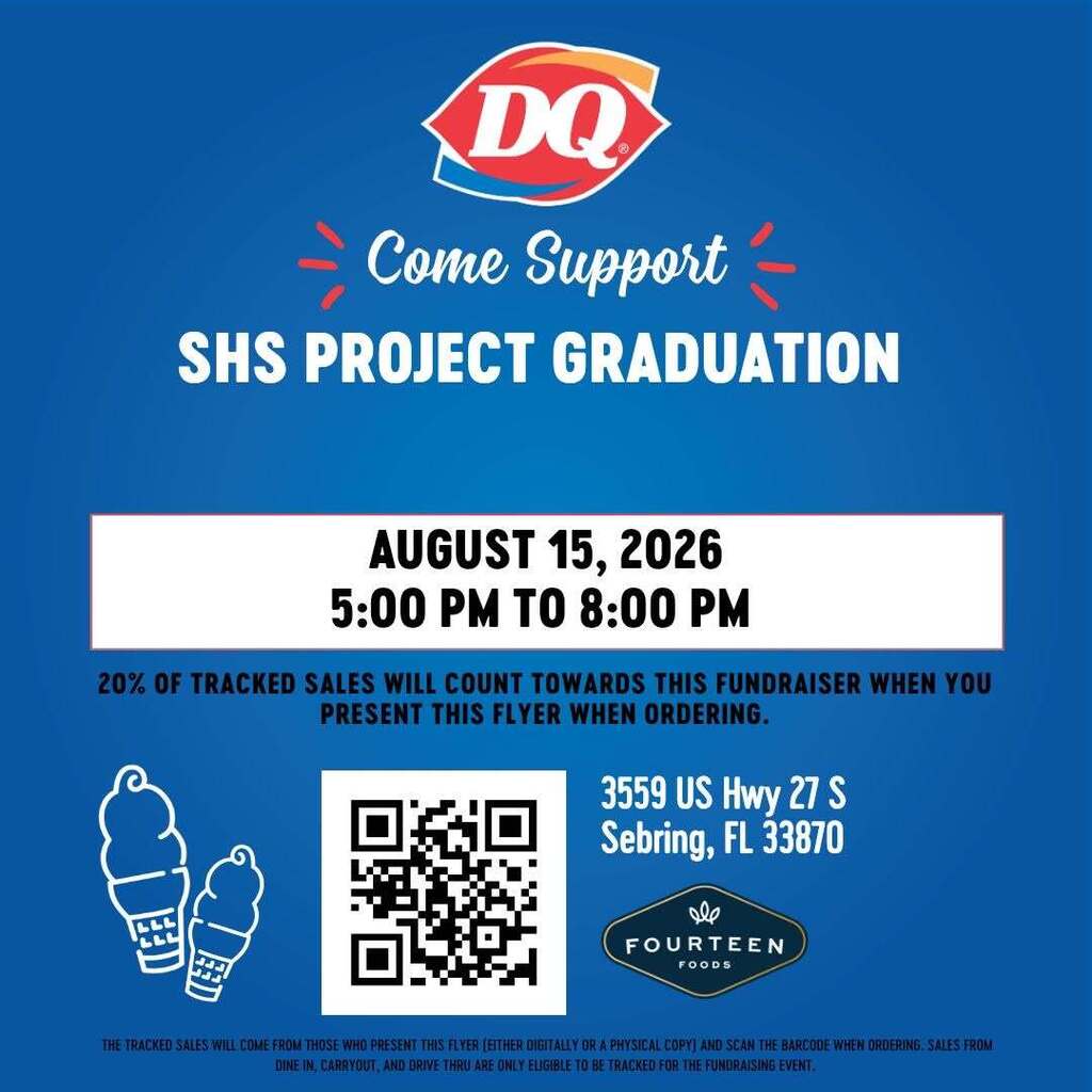A blue Dairy Queen flyer for the "SHS Project Graduation" fundraiser on August 15, 2026, from 5:00 PM to 8:00 PM at 3559 US Hwy 27 S, Sebring, FL. 20% of tracked sales go to the event when presenting the flyer or scanning the included QR code.