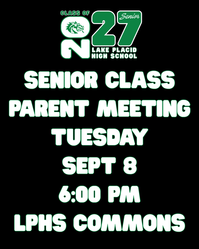 Senior Class Parent Meeting Tuesday Sept 8 6:00 pm LPHS Commons