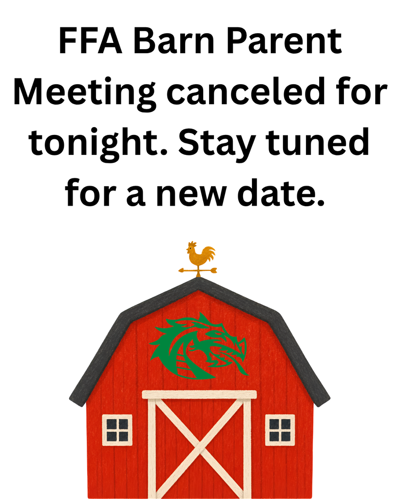 FFA Barn Parent Meeting canceled for tonight. Stay tuned for a new date.
