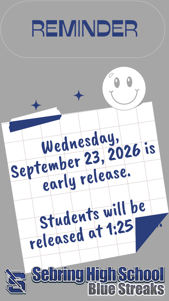 A vertical gray graphic with "REMINDER" at the top. It features a cheerful white emoji. A white note taped to the graphic has blue text: "Wednesday, September 23, 2026 is early release. Students will be released at 1:25 PM." The Sebring High School logo is at the bottom.