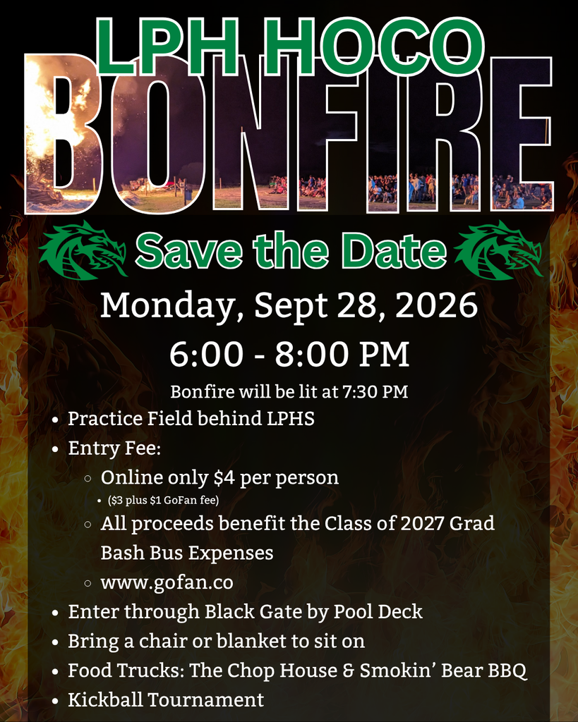 LPH Homecoming Bonfire flyer. Event is Monday, September 28, 2026, from 6–8 PM in the field behind LPHS; bonfire lit at 7:30 PM. Enter through the black gate by the pool deck. Admission is $3 per person, online only through GoFan. Bring a chair or blanket. The Chop House & Smokin’ Bear BBQ and a kickball tournament will be featured.