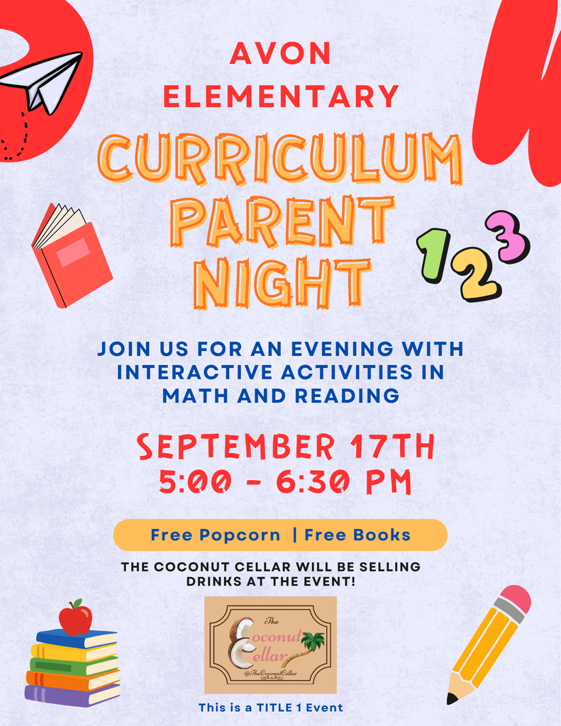 Avon Elementary Curriculum Parent Night flyer with a light blue background and colorful school-themed graphics, including books, an apple, numbers, and a pencil. The flyer announces โAvon Elementary Curriculum Parent Nightโ and invites families to an evening of interactive activities in math and reading.