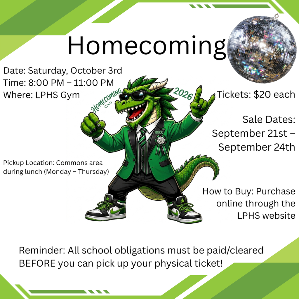 Lake Placid High School Homecoming 2026 dance flyer featuring a green dragon in formal attire and a disco ball. The dance is Saturday, October 3, from 8–11 PM in the LPHS Gym. Tickets are $20 and are sold online through the LPHS website September 21–24. Physical tickets may be picked up in the Commons during lunch Monday–Thursday. All school obligations must be paid or cleared before ticket pickup.