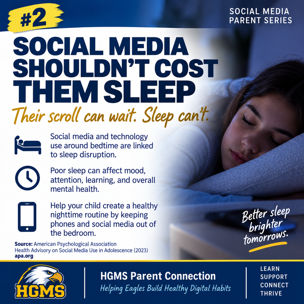 HGMS Social Media Parent Series graphic about sleep. Social media use around bedtime can disrupt sleep, affecting mood, attention, learning, and mental health. Families are encouraged to keep phones and social media out of the bedroom.