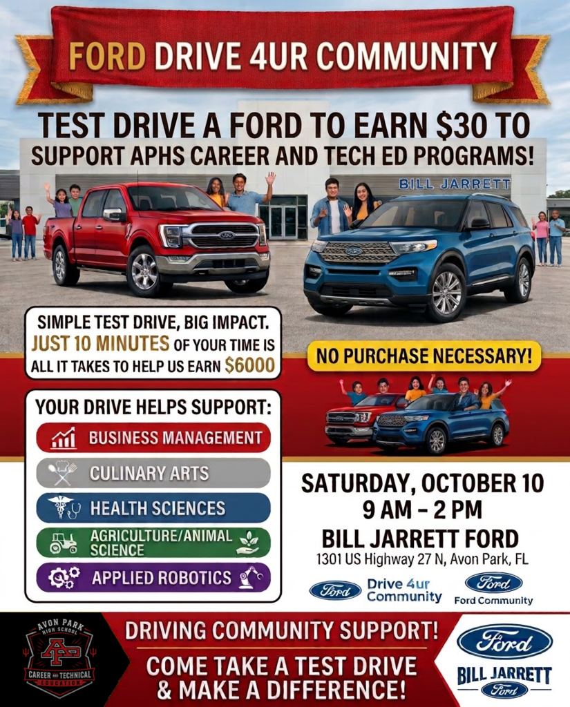 Event poster for "Ford Drive 4UR Community" supporting Avon Park High School Career and Tech Ed Programs. The poster features red and blue Ford trucks and SUVs parked outside the Bill Jarrett Ford dealership.