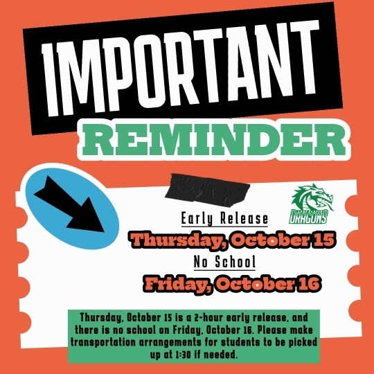 Early release Thursday No school Friday
