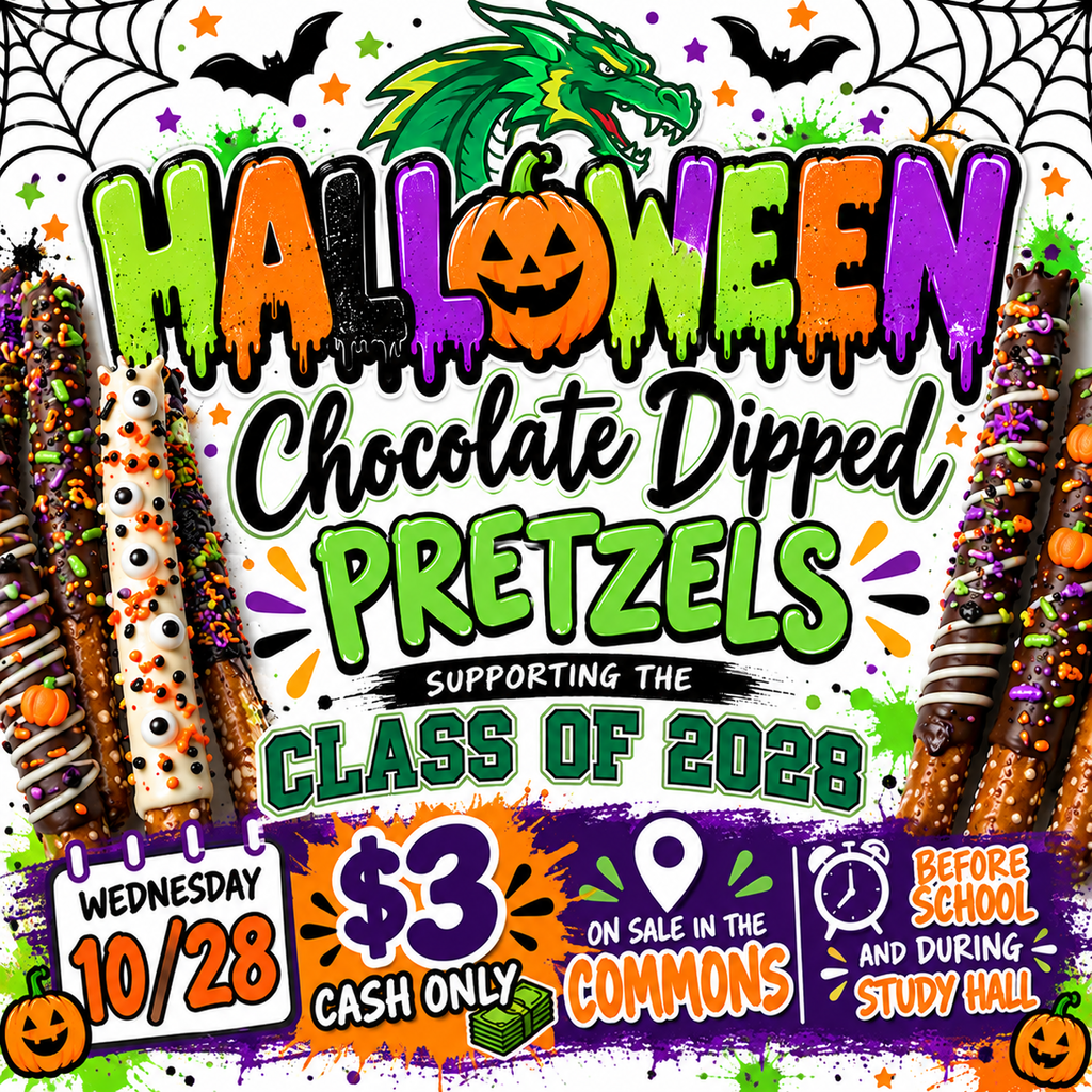 Halloween-themed flyer advertising chocolate-dipped pretzels supporting the Class of 2028. Pretzels are $3, cash only, on Wednesday, October 28, in the Commons before school and during Study Hall.