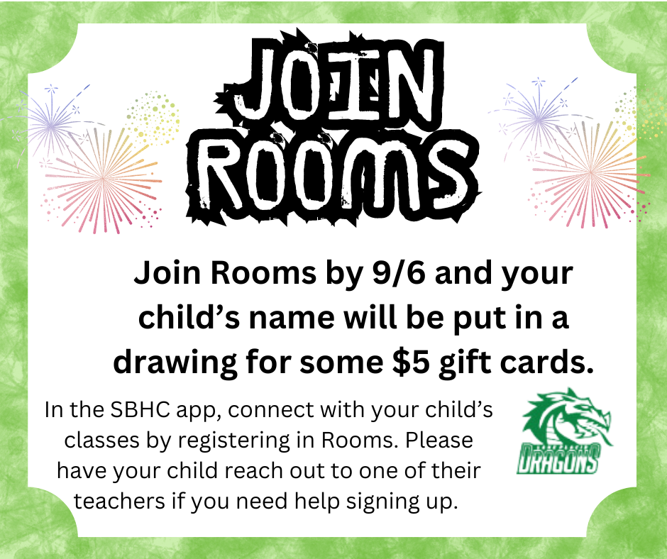 Join rooms, join rooms by 9/6 and your child's name will be put in a drawing for some $5 gift cards. In the SBHC app, connect with your child's classes by registering in rooms. Please have your child reach out to one of their teachers if you need help signing up. LPM mascot dragon clip art