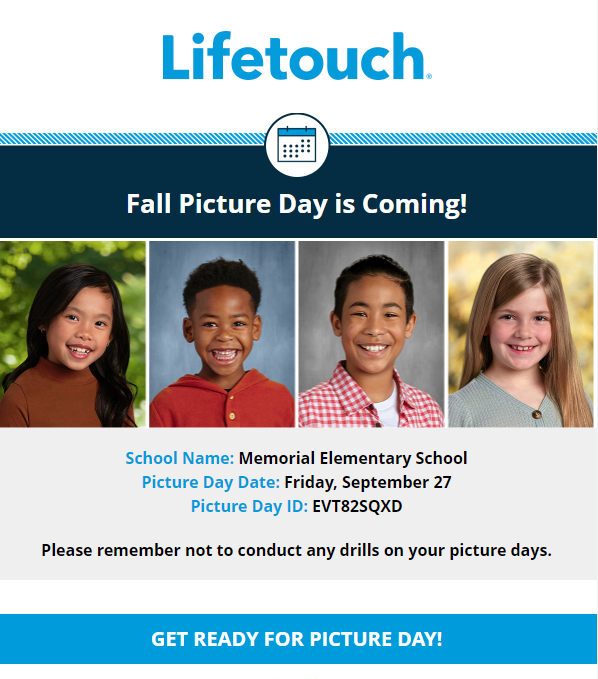 Lifetouch, fall picture day is coming, Pictures of kids, School Name: Memorial Elementary School, Picture Day Date: Friday, September 27. Picture Day ID: EVT82SQQXD; Get ready for picture day!