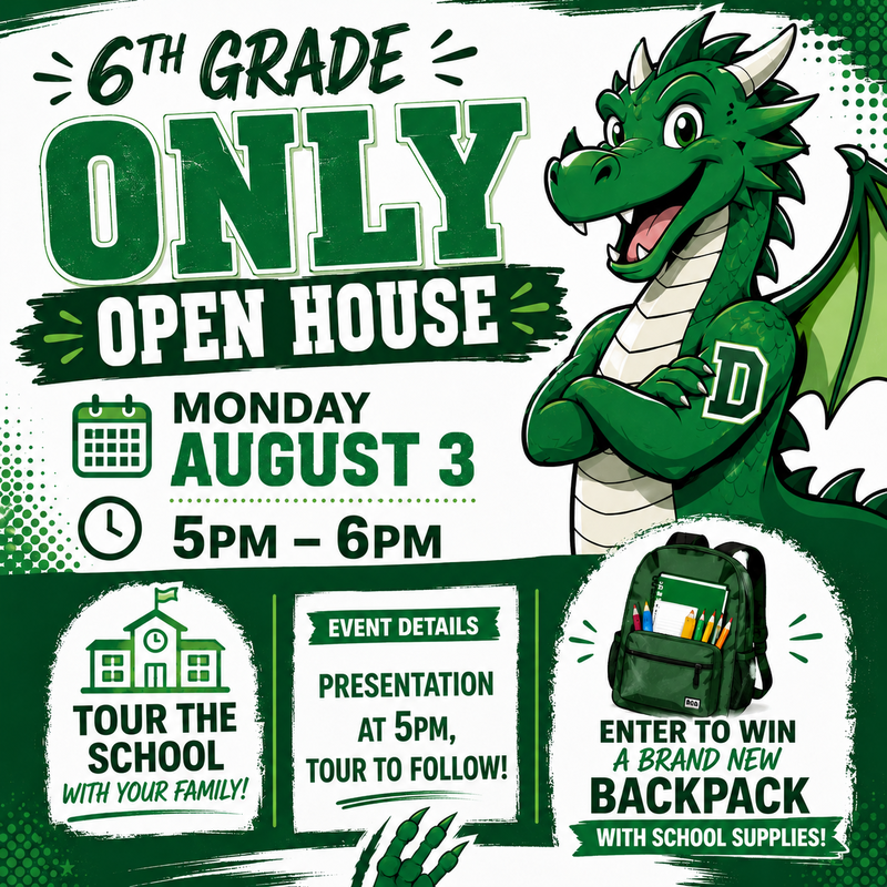 6TH GRADE ONLY OPEN HOUSE Monday, August 3 5:00 PM โ 6:00 PM Tour the School With your family! Event Details Presentation at 5 PM, Tour to follow! Enter to Win A Brand New Backpack with school supplies!