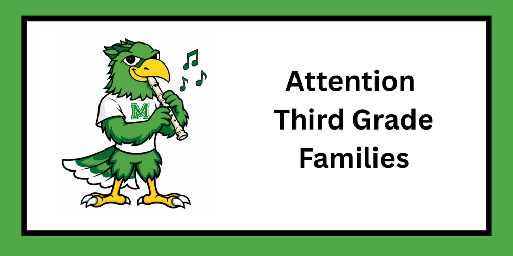 Falcon playing a recorder next to the words Attention 3rd Grade Families