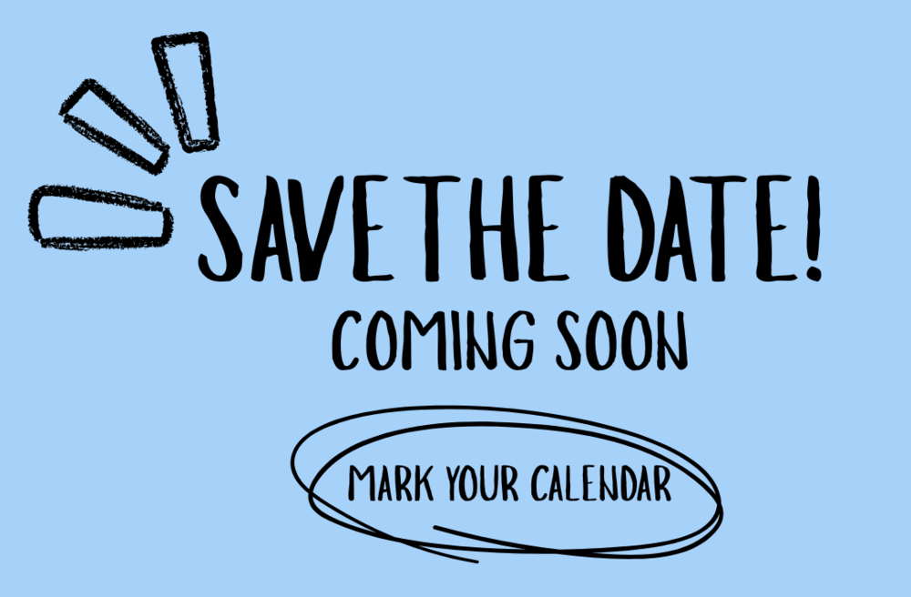 save the date coming soon mark your calendar