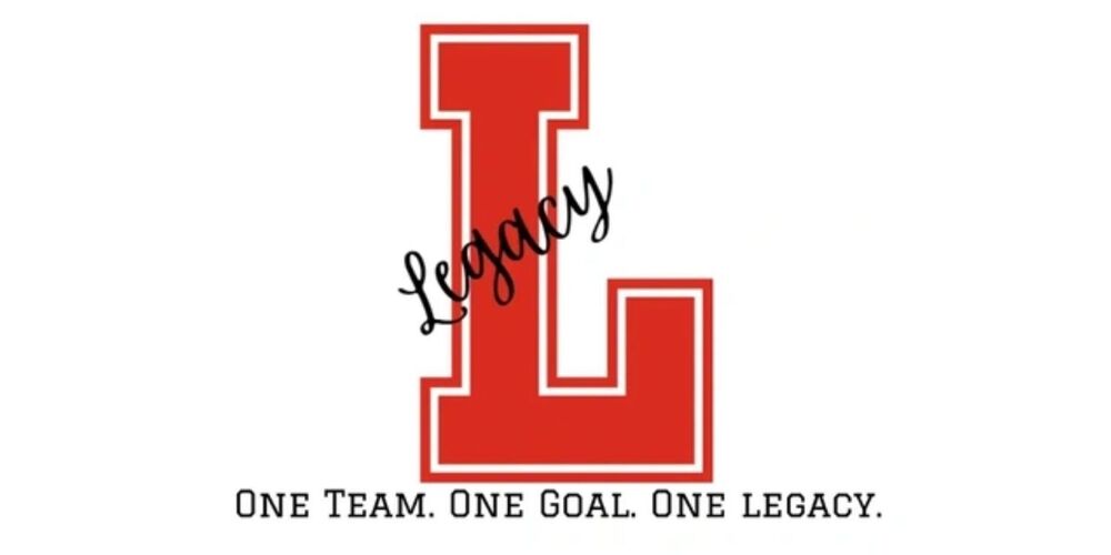 Logo says Legacy: One Team. One Goal. One Legacy.