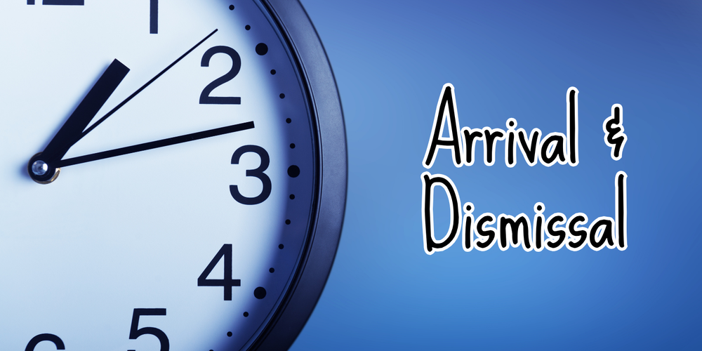 Clock on blue background with text "Arrival & Dismissal"