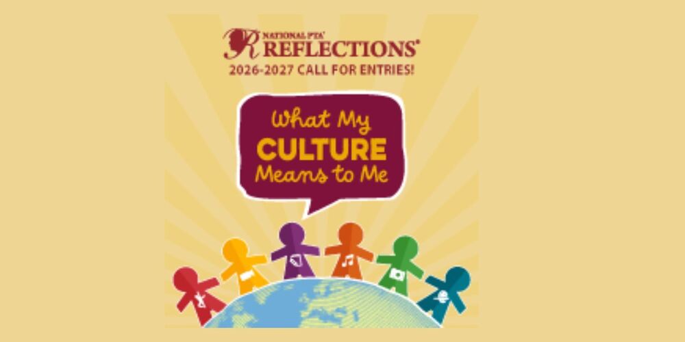 PTA Reflections 2026-27 Call for Entries What My Culture Means to Me with children standing on image of Earth