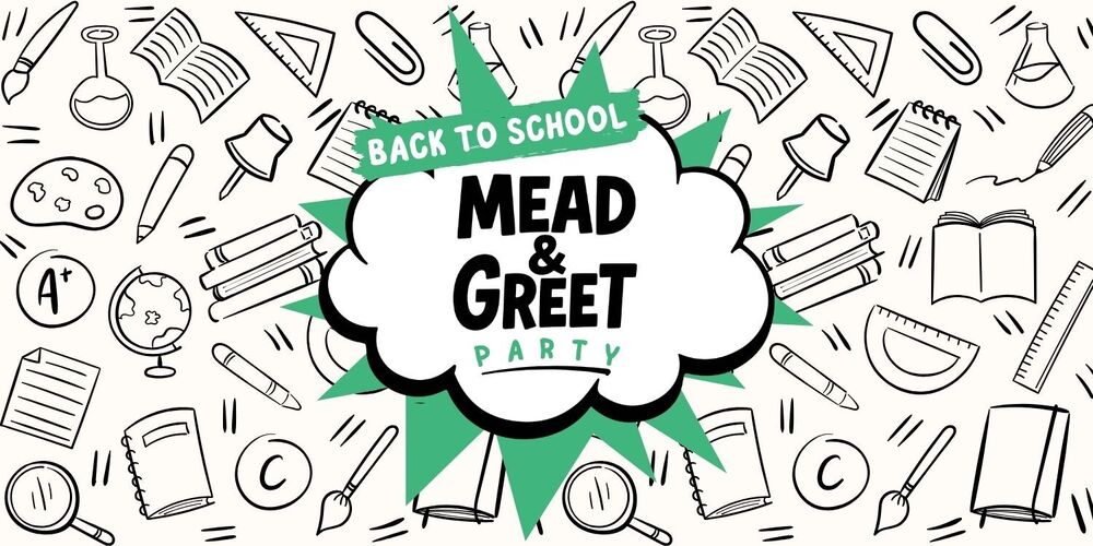 Back to School Mead and Greet Party