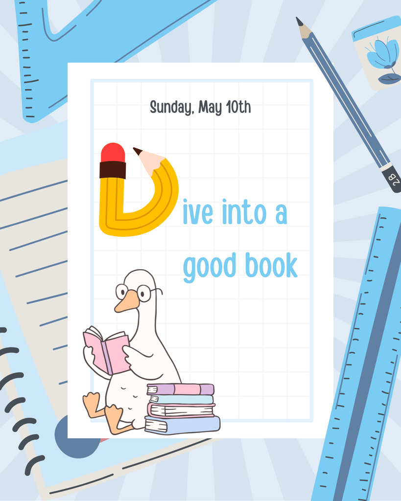 Sunday, May 10th Dive into a good book, a cartoon of a goose reading