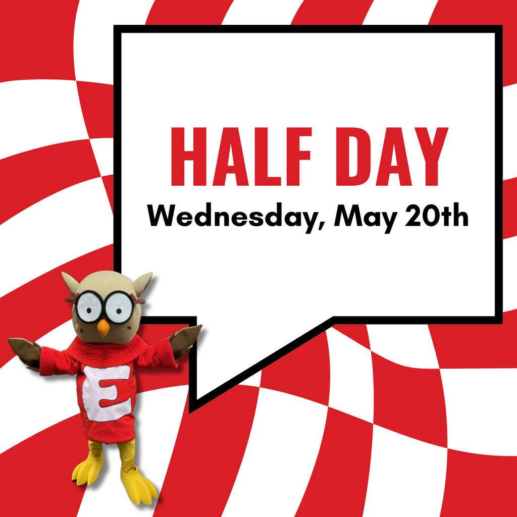 Red and white background with Owlbert; speech bubble says "HALF DAY - Wednesday, May 20th"