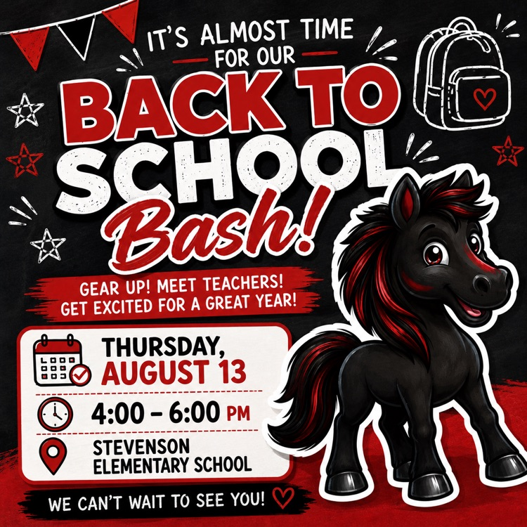 Back to School Bash flyer featuring the Stevenson Stallion mascot with event details: Thursday, August 13, 4:00–6:00 PM at Stevenson Elementary School.