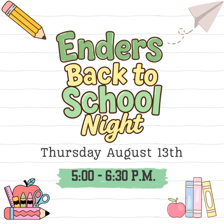 Back to School Night: Thursday August 13 5-6:30