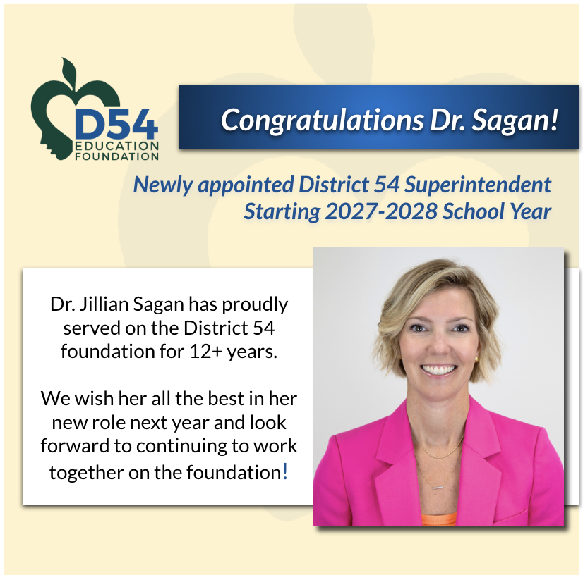 Announcement graphic from the District 54 Education Foundation congratulating Dr. Jillian Sagan on her appointment as the new District 54 Superintendent starting in the 2027–2028 school year.