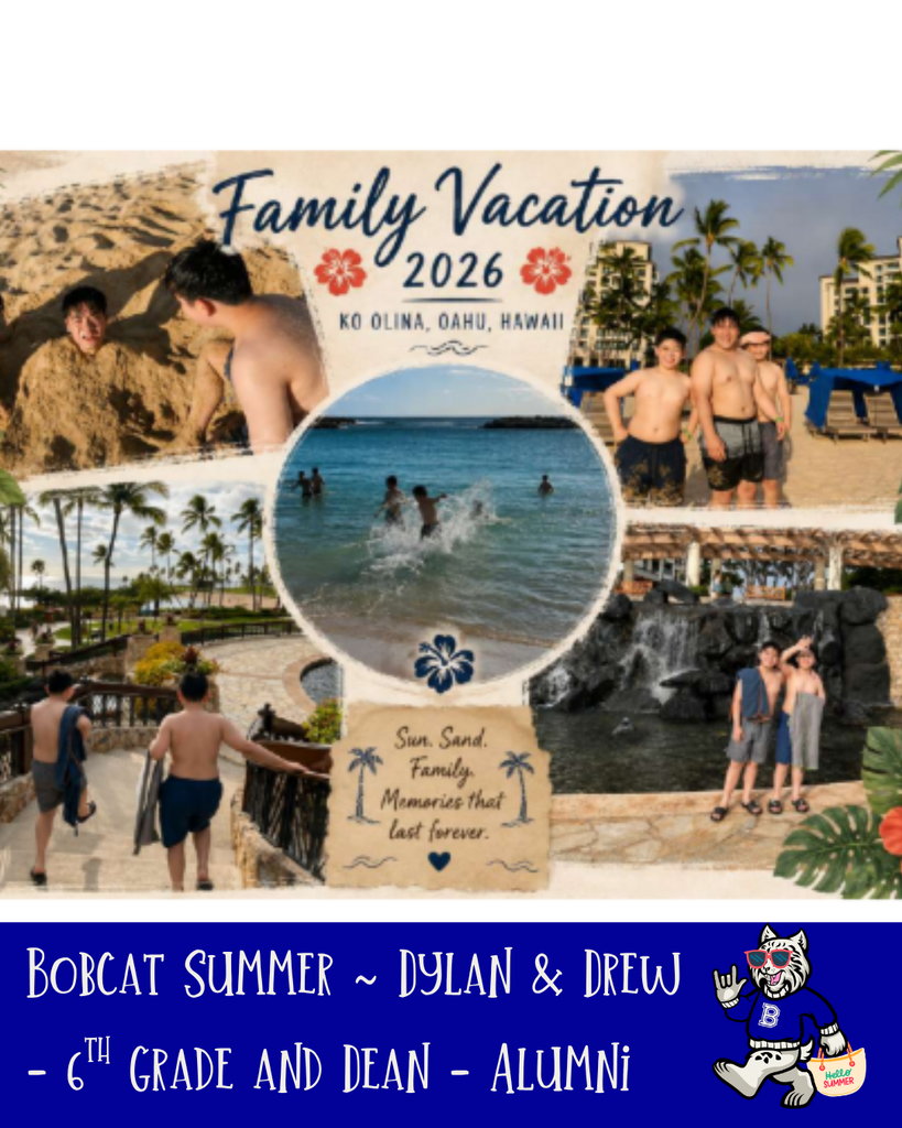 Bobcat Summer - Dylan & Drew in 6th Grade and Dean, alumni in Hawaii for a Family Vaction 2026