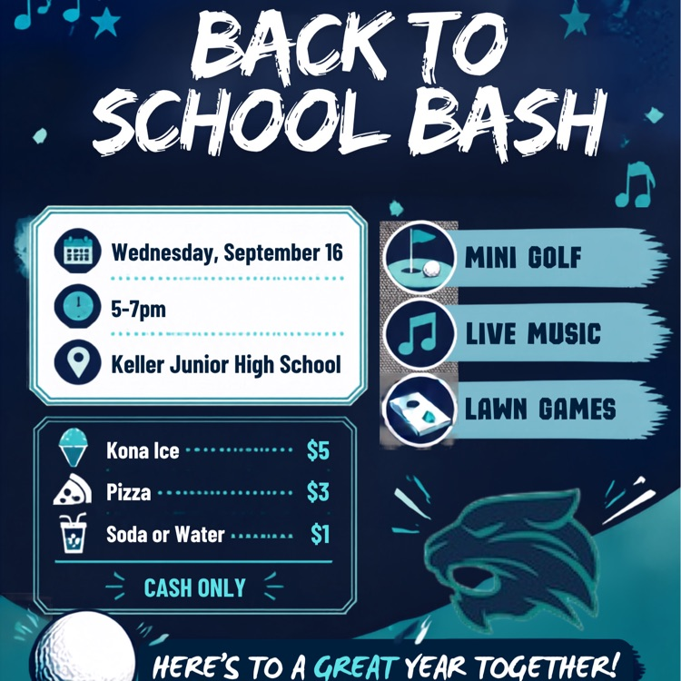 The Keller Junior High Back to School Bash will take place on Wednesday, September 16th. We hope to see all Wildcat families in attendance.