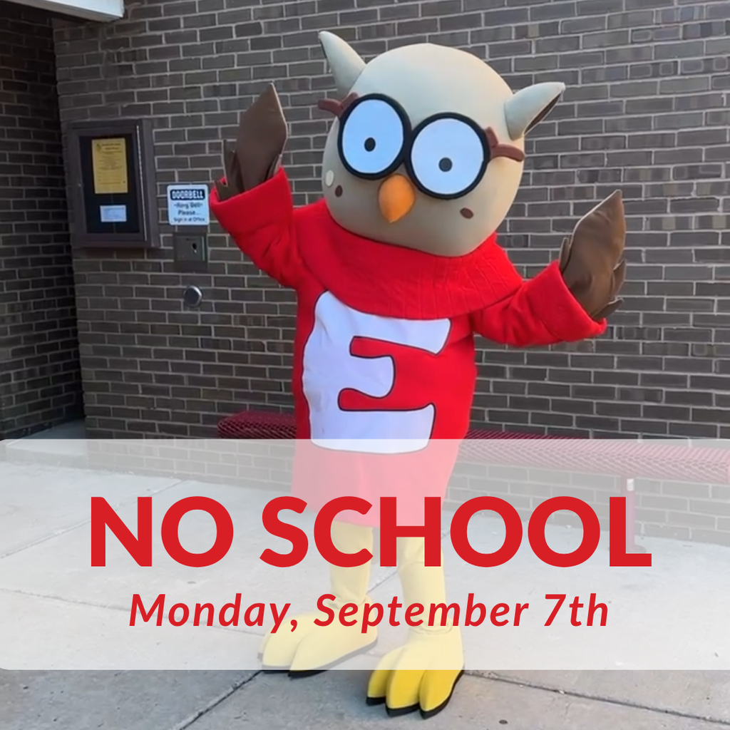Owlbert with text underneath: NO SCHOOL - Monday, September 7th