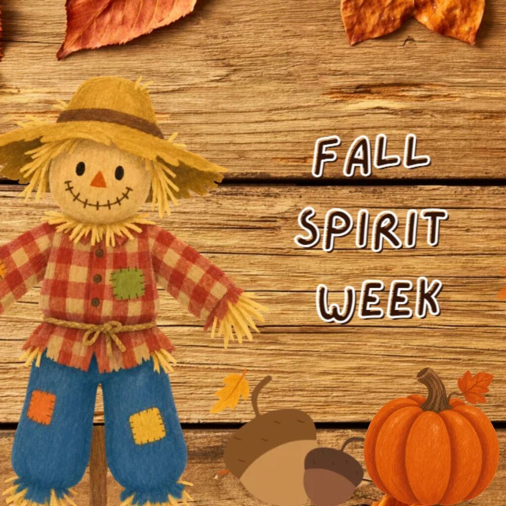 Fall Spirit Week with background of leaves, a scarecrow and pumpkin