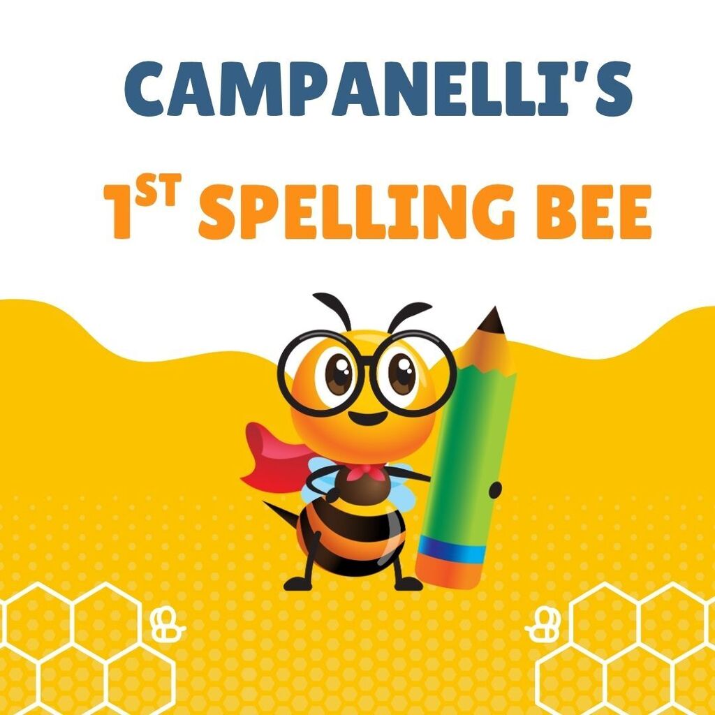 Campanelli's 1st Spelling Bee with a bee hive background and clipart of a bee holding a pencil