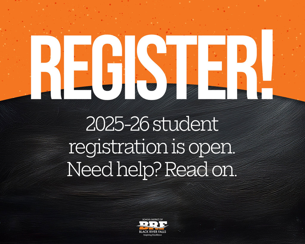 Register! 2025-26 student registration is open. Need help? Read on.