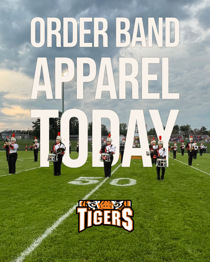 Text on image: Order band apparel today. Over photo of band during marching field show. Tiger logo on bottom.