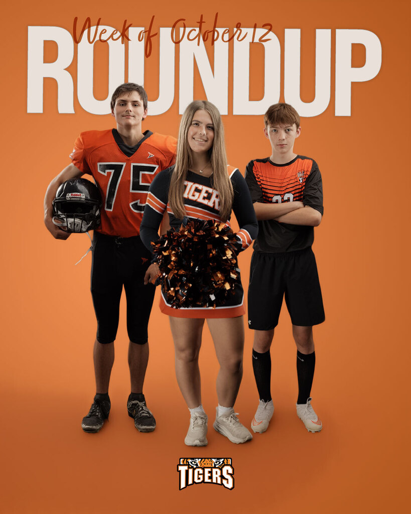Three high school student-athletes—a football player holding a helmet, a cheerleader holding pom-poms, and a soccer player—pose together against an orange background. The image features the text "ROUNDUP" and "Week of October 12" at the top, with a Tigers team logo at the bottom.
