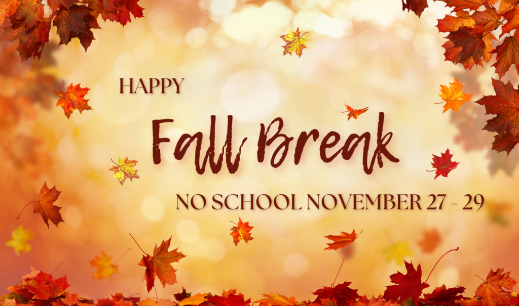 NO SCHOOL - Thanksgiving Break