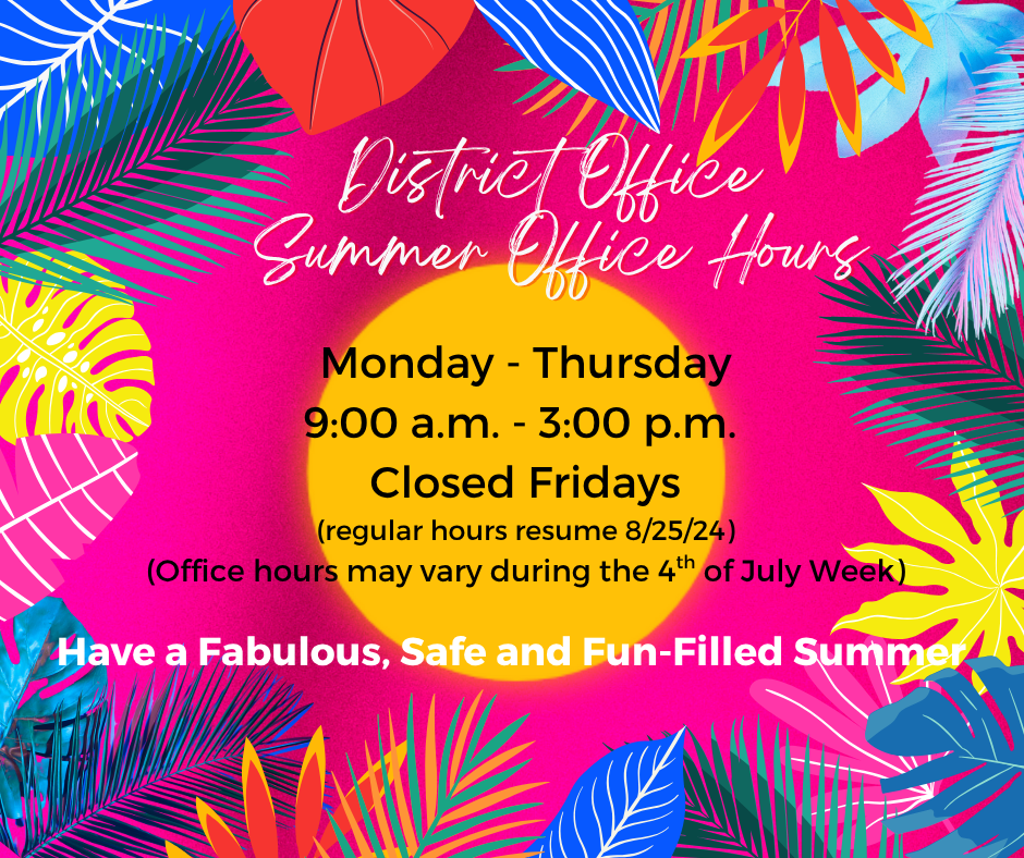District Office - Summer Office Hours