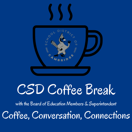 CSC Coffee Break - Conversation with the Board of Education and Superintendent