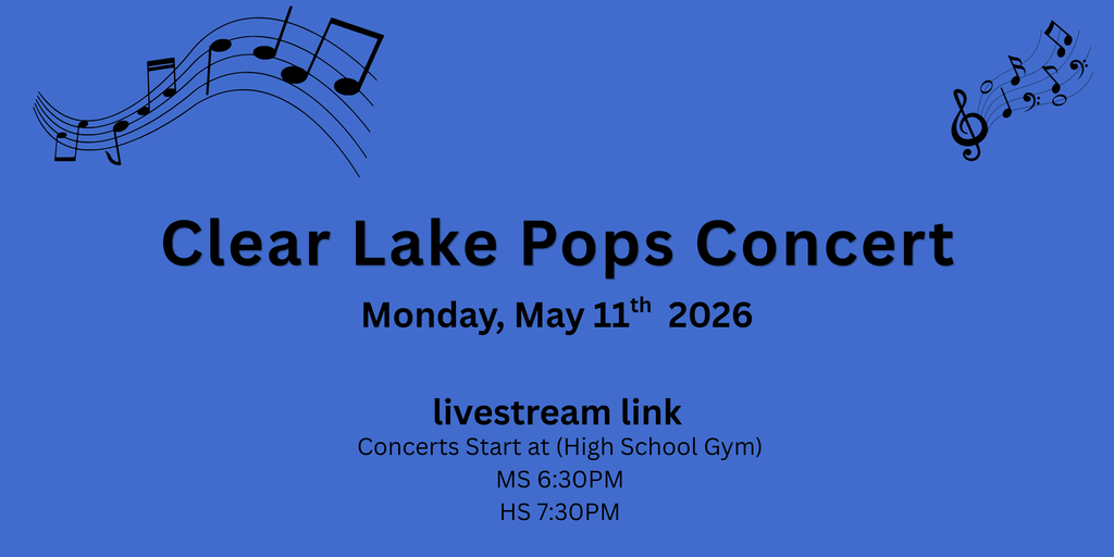Clear Lake Pops Concert Livestream Link.  May 11 6:30PM