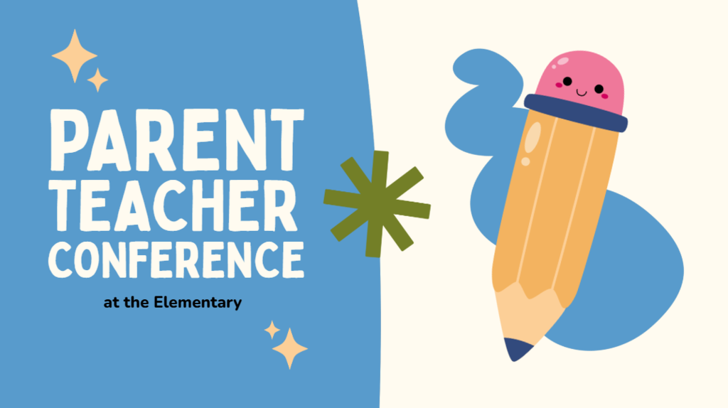 Parent Teacher Conferences