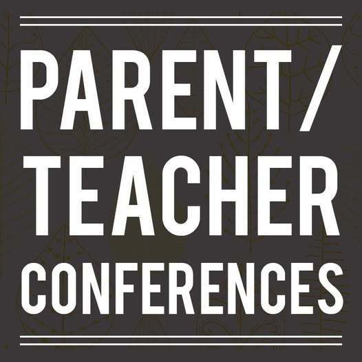 Parent/Teacher Conferences