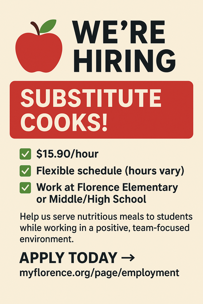 🍎 We’re Hiring – Substitute Food Service Cooks! 🍴  The School District of Florence County is looking for dependable and flexible individuals to join our Food Service team!  ✅ $15.90/hour ✅ Flexible schedule (hours vary) ✅ Work at Florence Elementary or Middle/High School ✅ No experience required – training available!  Help us serve nutritious meals to students while working in a positive, team-focused environment.  👉 Apply today at myflorence.org/page/employment  📩 Questions? Contact kolberga@myflorence.org  Join us in making a difference—one meal at a time! 💚