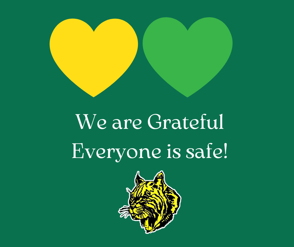 We are Grateful Everyone is safe!