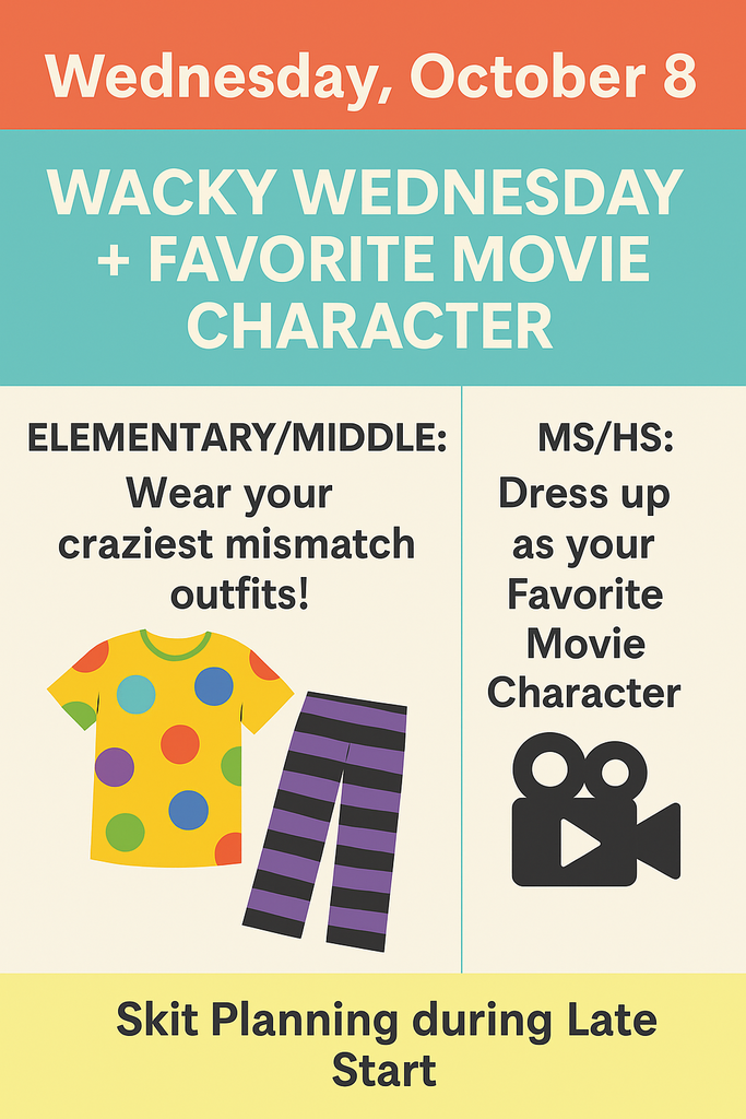 Infographic for Wednesday, October 8 – Wacky Wednesday + Favorite Movie Character Day. Left side shows Elementary/Middle theme: 'Wear your craziest mismatch outfits!' with an illustration of a polka-dotted shirt and striped pants. Right side shows MS/HS theme: 'Dress up as your Favorite Movie Character' with a movie camera icon. Bottom banner reads: 'Skit Planning during Late Start' on a yellow background.