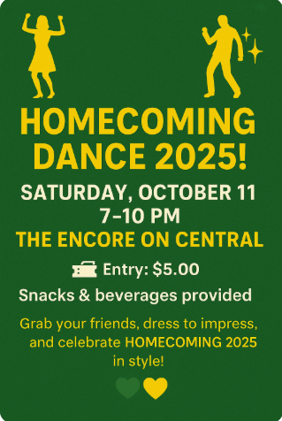 💃🕺 Homecoming Dance 2025! 🎉  Join us Saturday, October 11 from 7–10 PM at The Encore on Central for a night of music, dancing, and Bobcat spirit! 🎶💚💛  🎟️ Entry: $5.00 🍿 Snacks & beverages provided  Grab your friends, dress to impress, and celebrate Homecoming 2025 in style! 💚💛 #BobcatPride #GoFloCats #HomecomingDance #FlorenceStrong