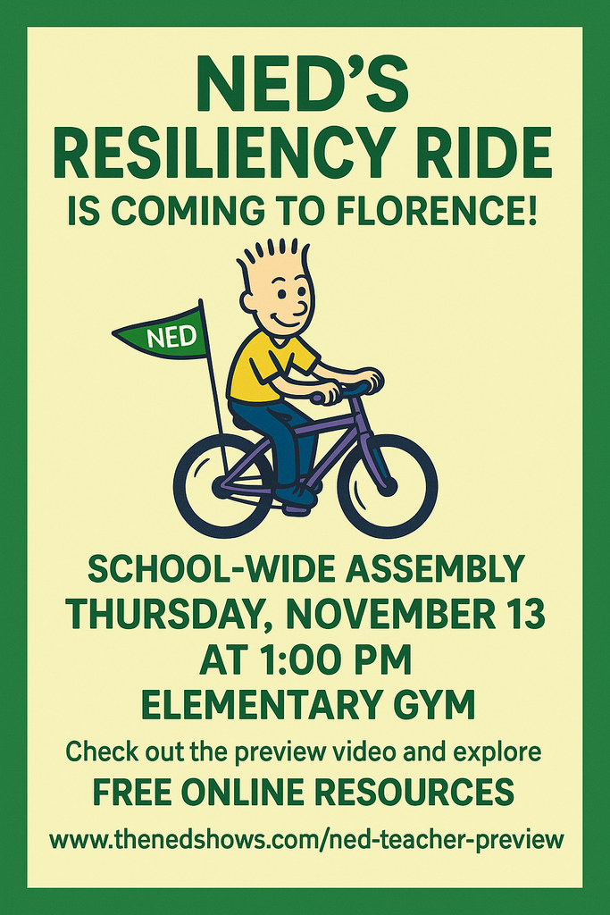 💛💚 NED’s Resiliency Ride is coming to Florence! 💚💛  We’re excited to welcome this powerful, school-wide assembly on Thursday, November 13th at 1:00 PM in the Elementary Gym! 🚴✨  NED’s Resiliency Ride inspires students to keep going, stay positive, and grow through challenges with messages they can carry with them long after the show.  Want a sneak peek? 🎥 Check out the preview video and explore free online resources here: 👉 www.thenedshows.com/ned-teacher-preview  We can’t wait for this uplifting experience with our Bobcats! 💚💛 #GoFloCats #NEDShow #ResiliencyRide