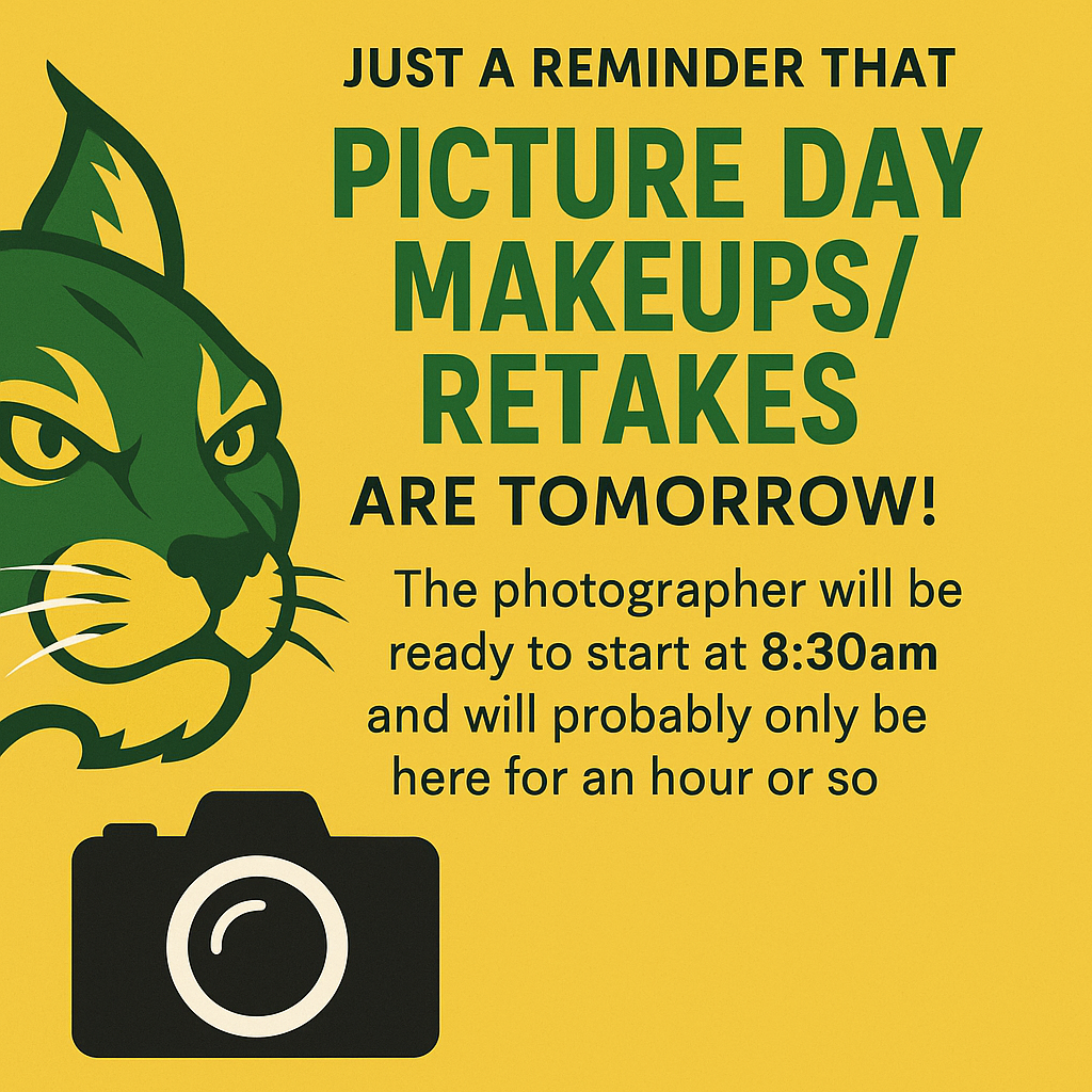 💚📸 Picture Day Makeups & Retakes — Tomorrow! 💛  Just a friendly reminder that school picture makeups and retakes are happening tomorrow morning! The photographer will begin at 8:30 AM and will only be here for about an hour — so don’t miss your chance to get your photo taken or updated!  Make sure to bring your best Bobcat smile! 😄💚💛 #GoFloCats #PictureDay #BobcatPride