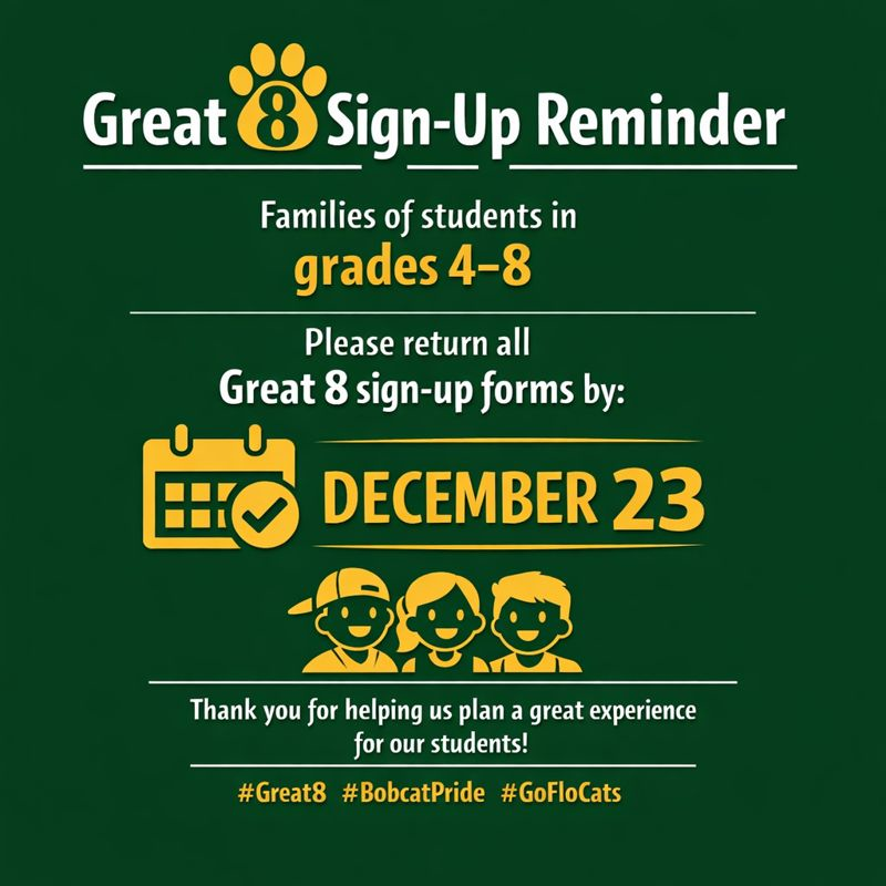 **Alt text:** “Dark green school reminder infographic with white text and gold icons. The graphic reminds families of students in grades 4 through 8 to return Great 8 sign-up forms by December 23, with a gold calendar icon and student silhouettes.”