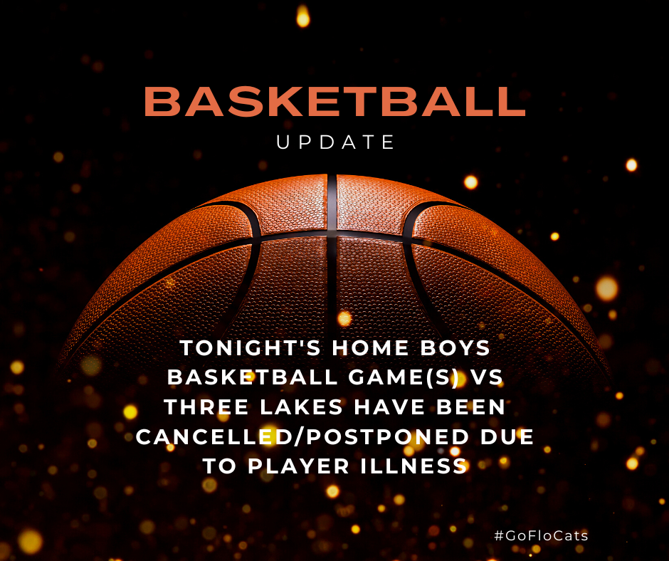 Tonight's home boys basketball game(s) vs Three Lakes have been cancelled/postponed due to player illness