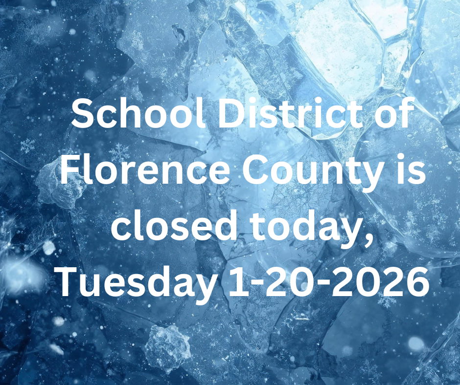 The School District of Florence County is closed today, Tuesday, January 20th, 2026.